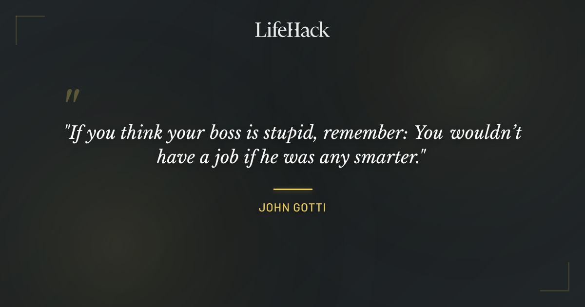 Quote by John Gotti