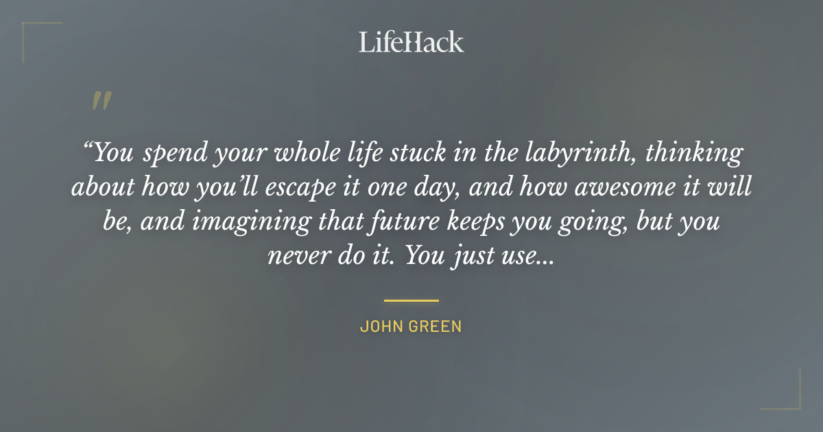 Quote by John Green