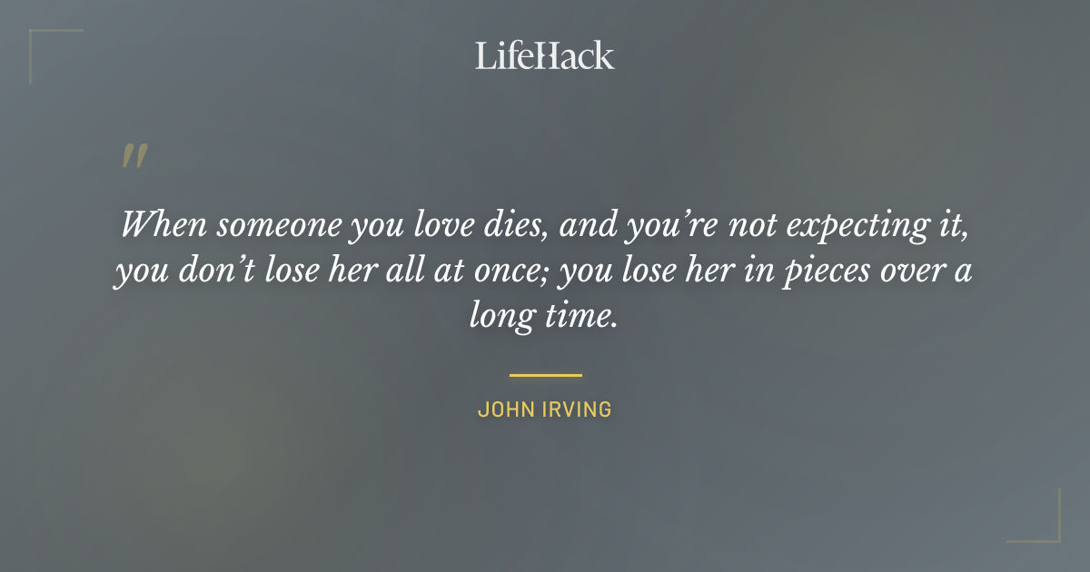 Quote by John Irving