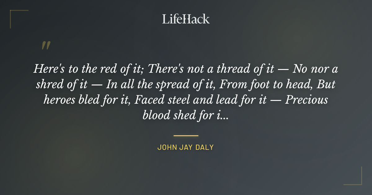 Quote by John Jay Daly