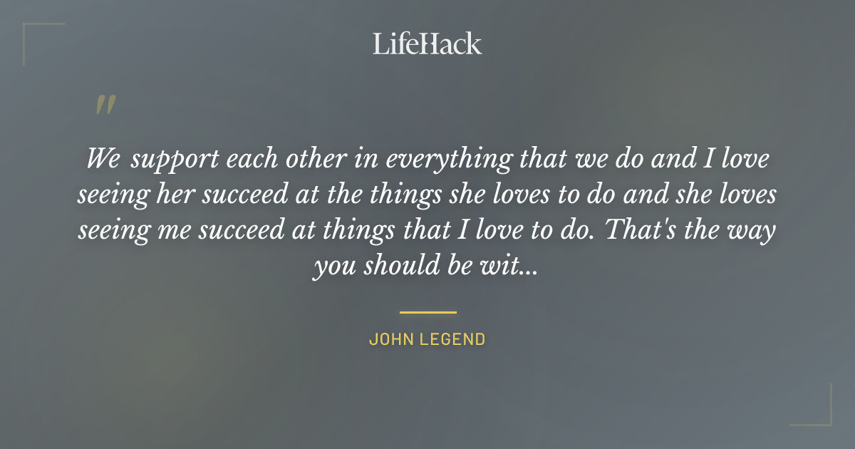 Quote by John Legend