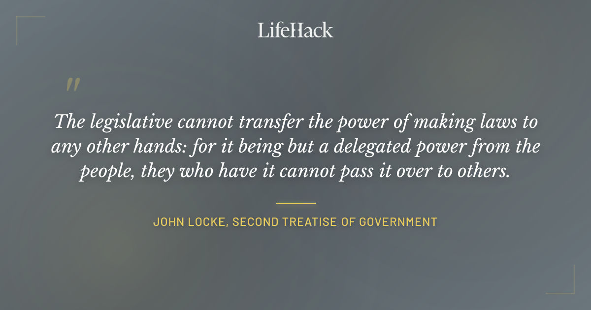 Quote by John Locke, Second Treatise of Government