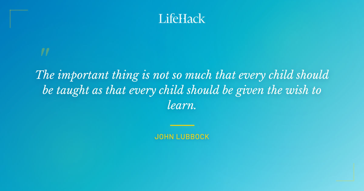 Quote by John Lubbock
