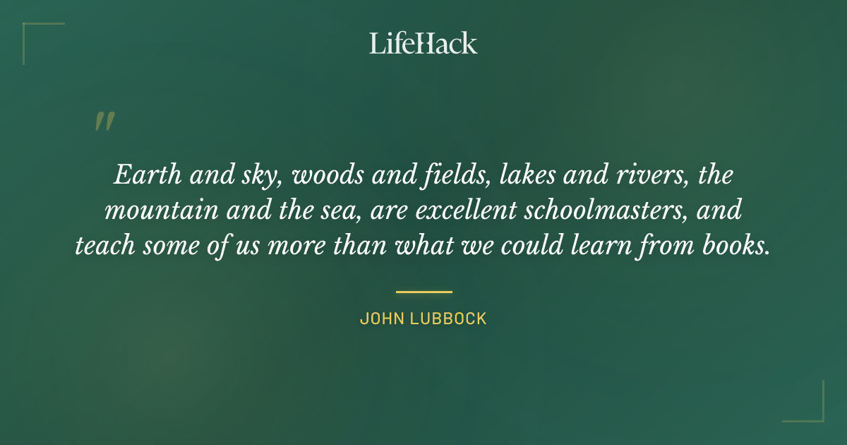 Quote by John Lubbock