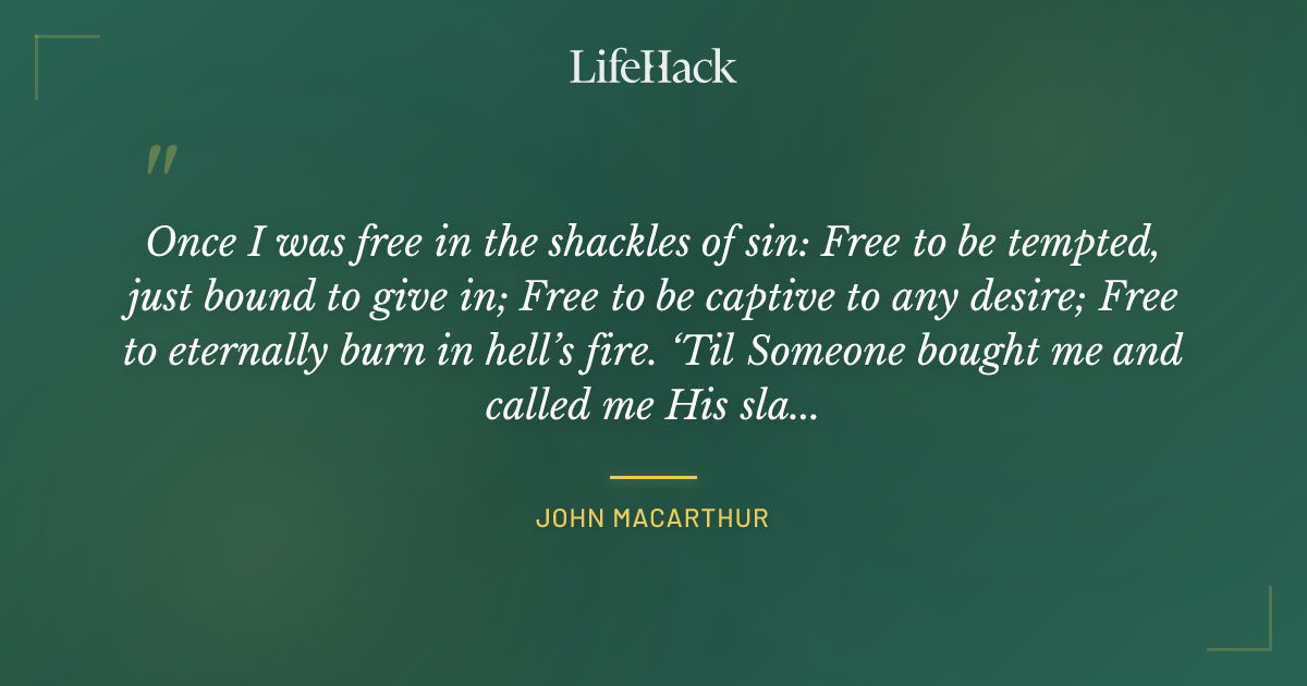 Quote by John MacArthur