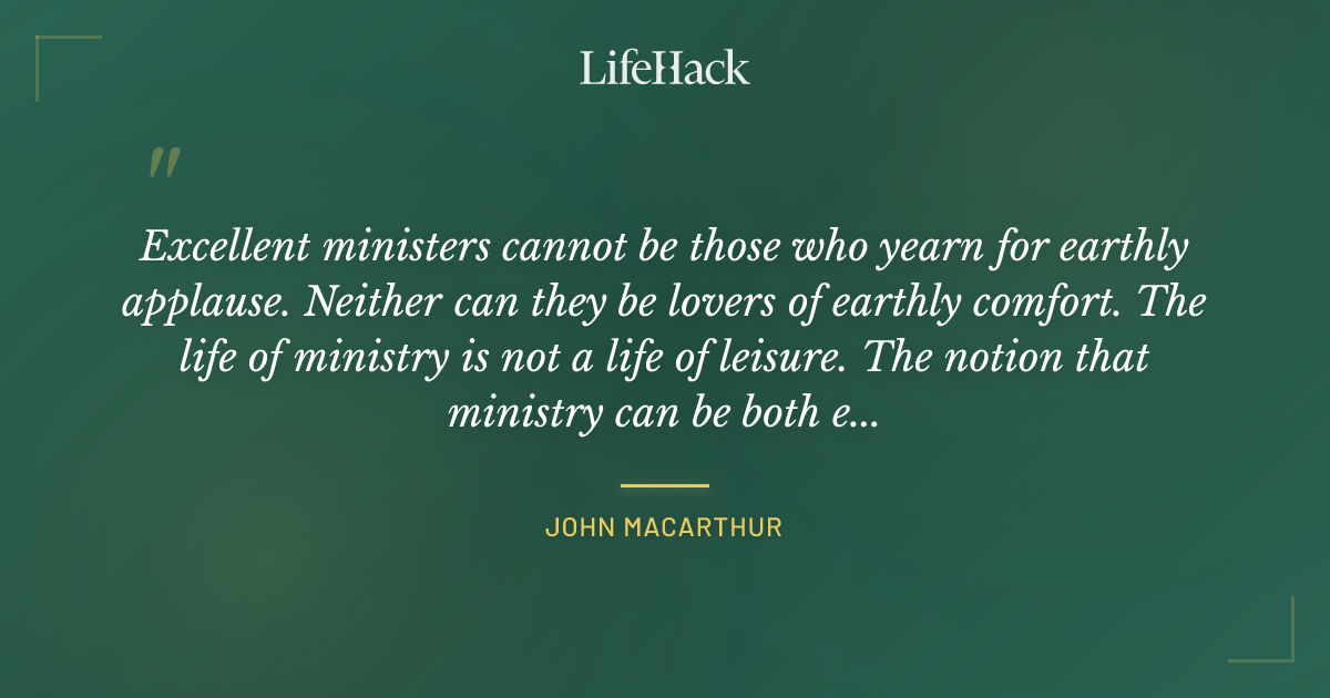 Quote by John MacArthur