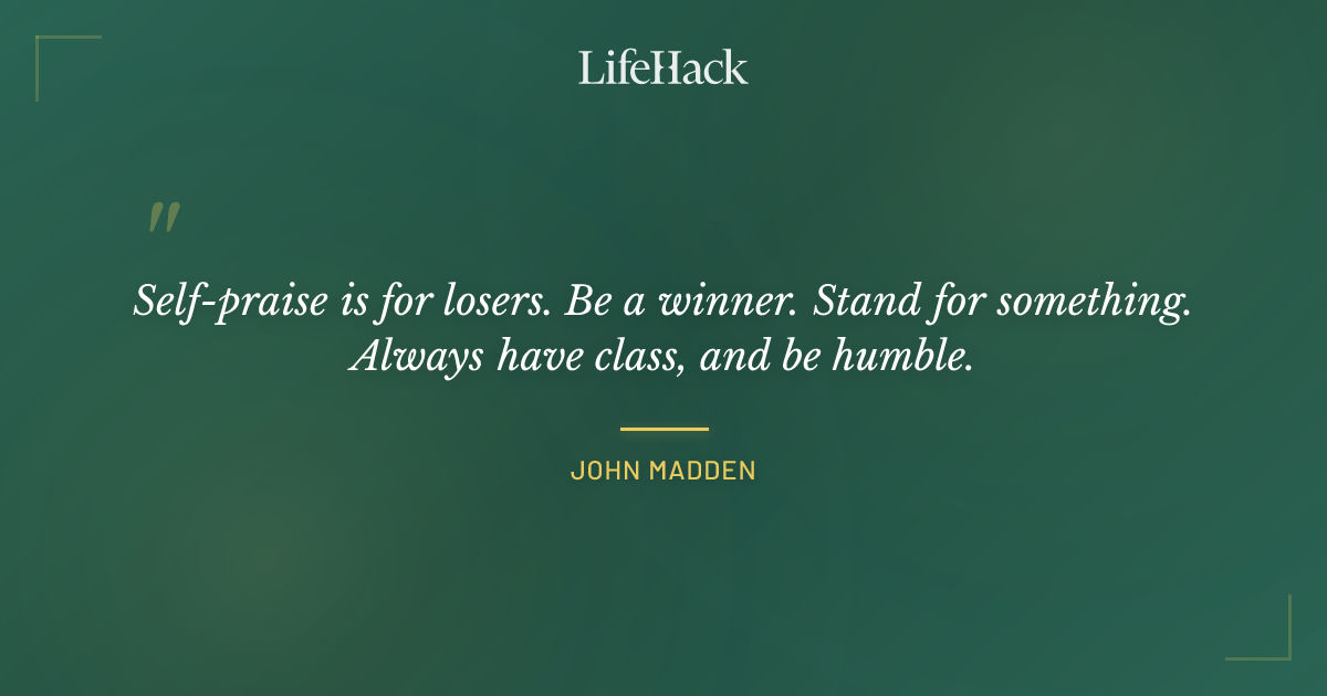 Quote by John Madden