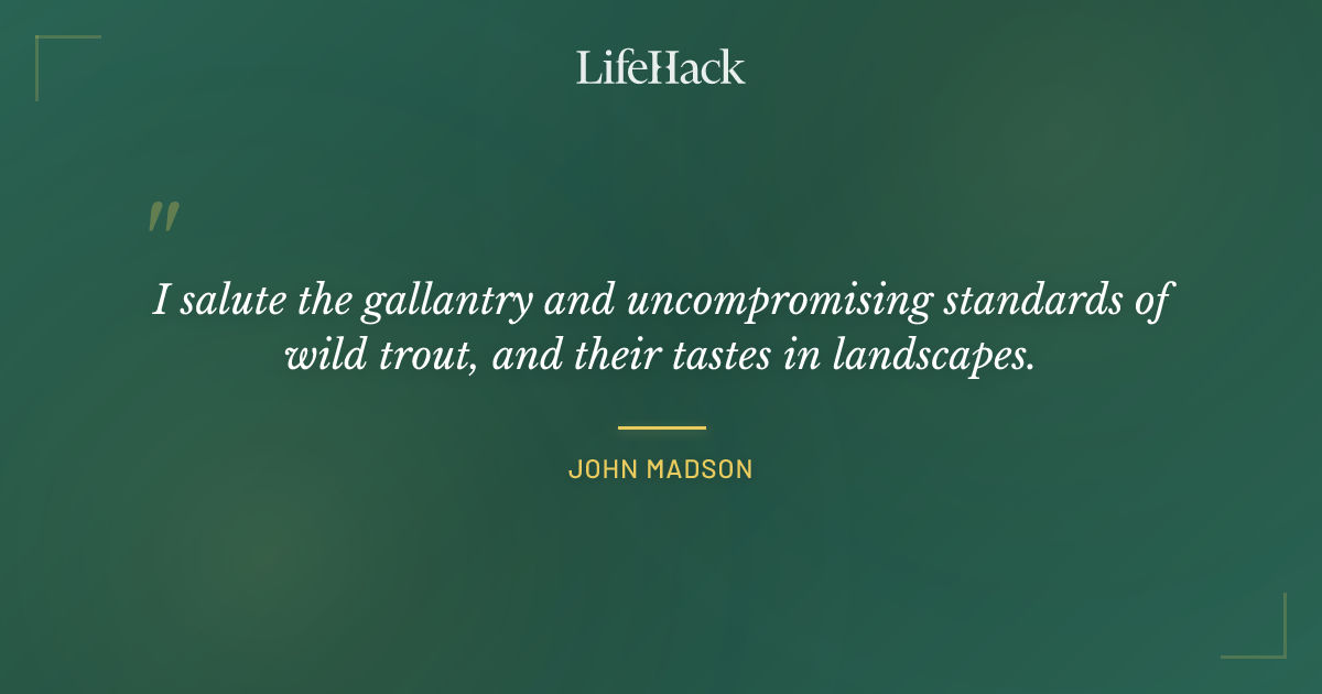 Quote by John Madson