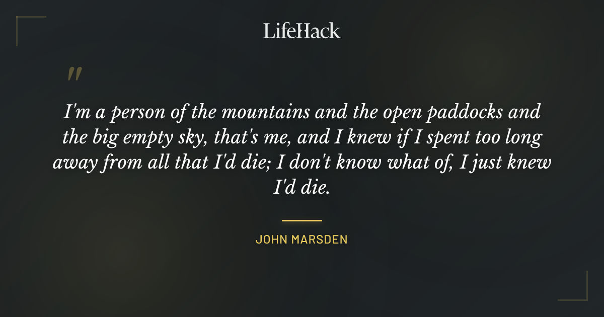 Quote by John Marsden