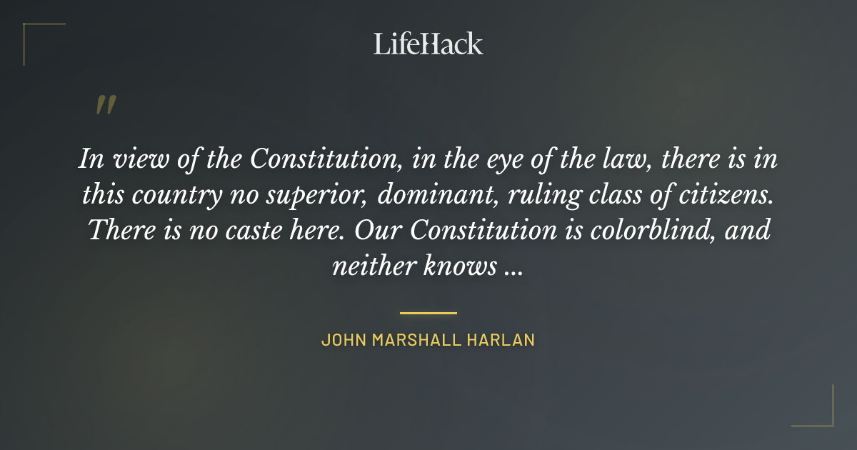 Quote by John Marshall Harlan