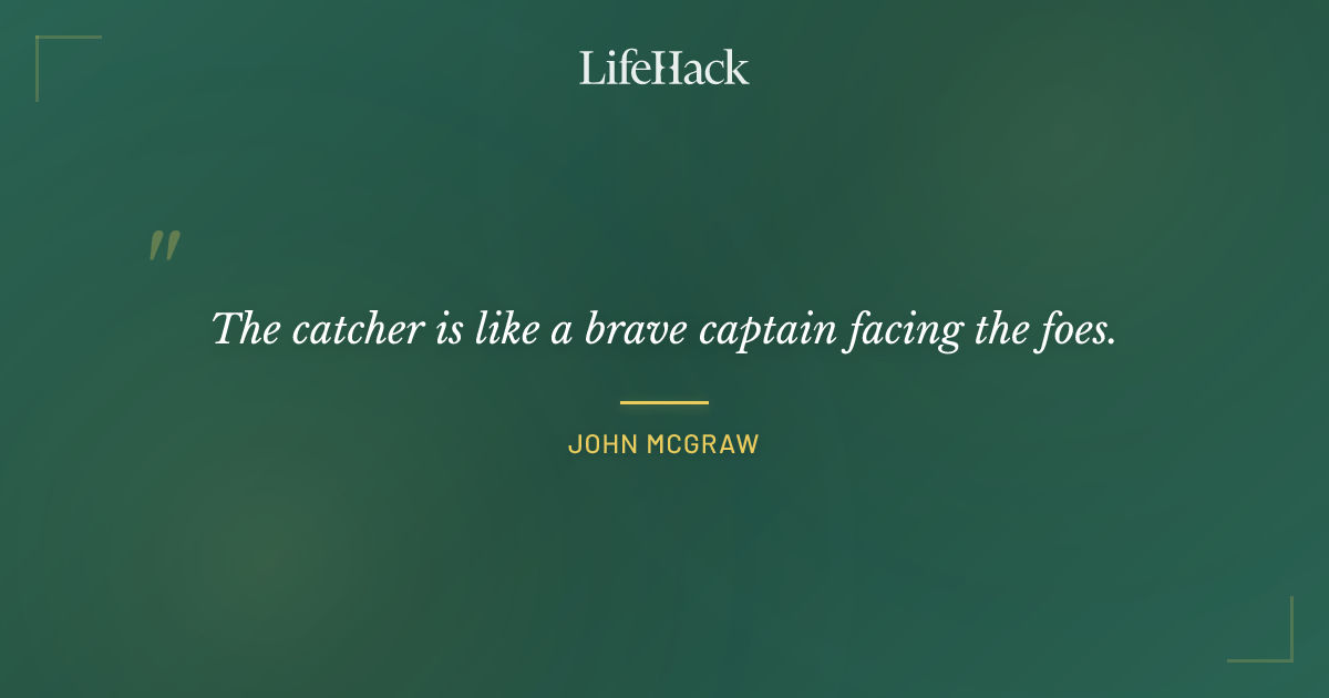 Quote by John McGraw