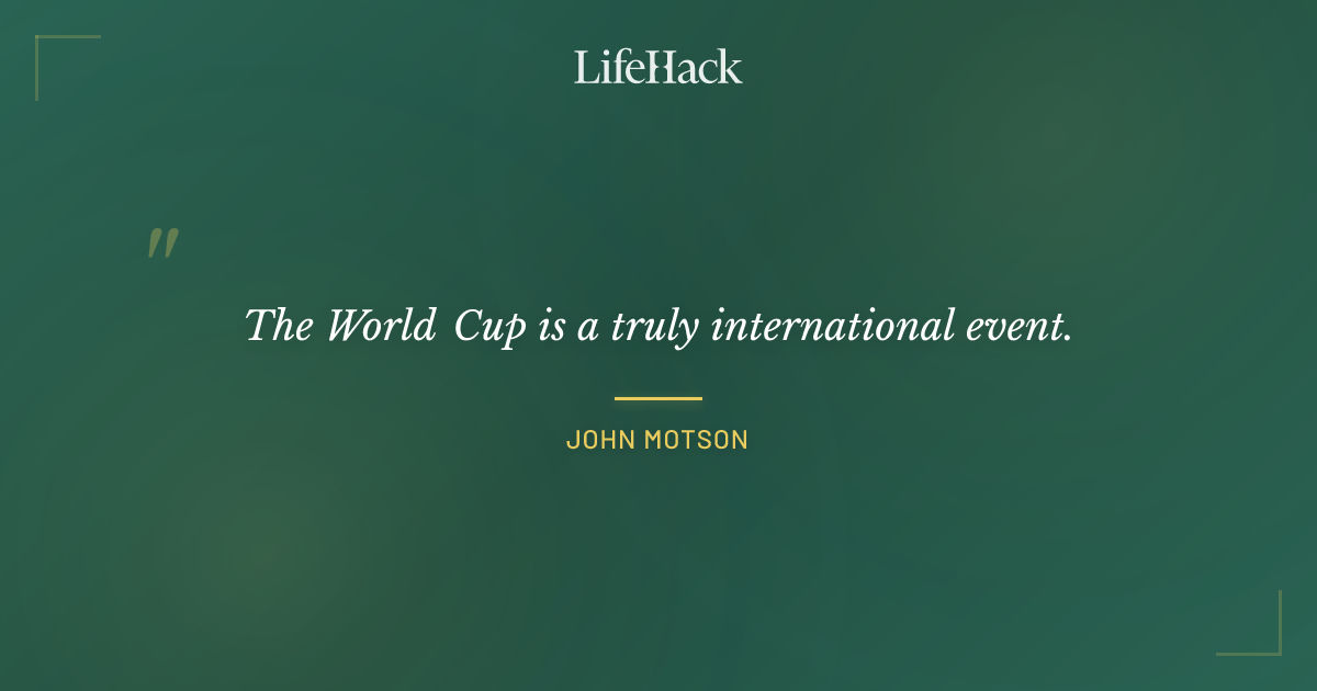 Quote by John Motson