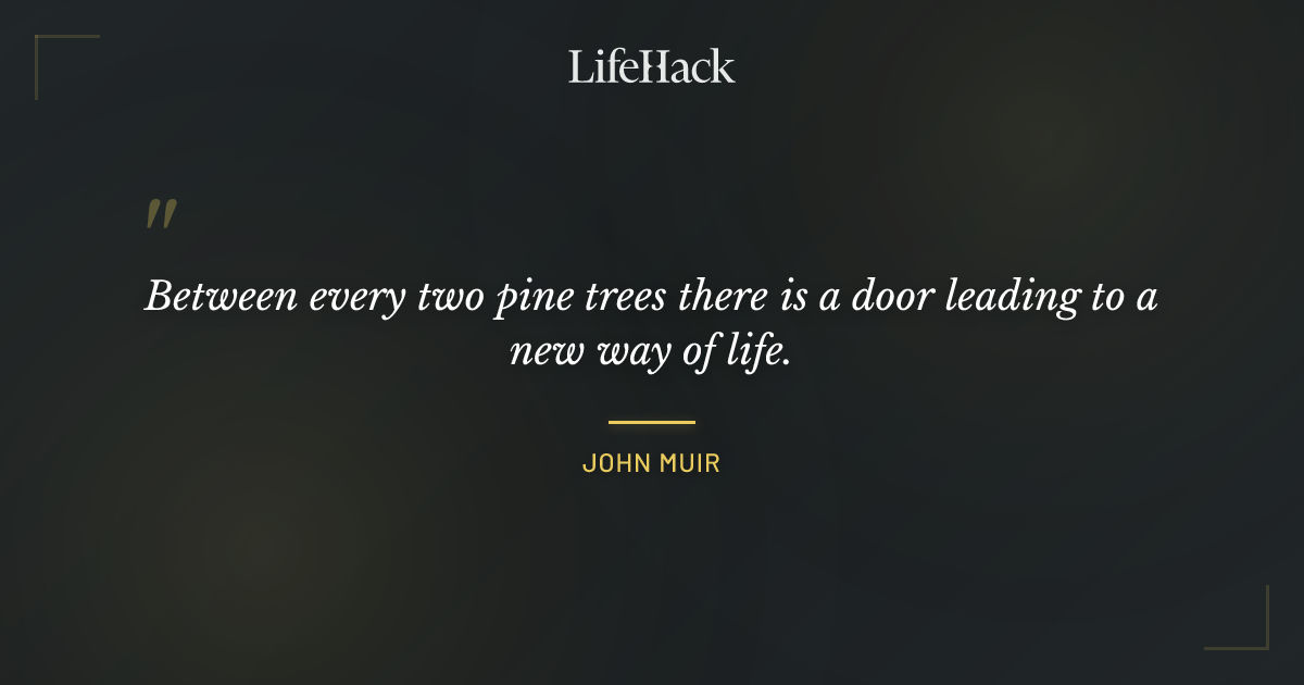 Quote by John Muir