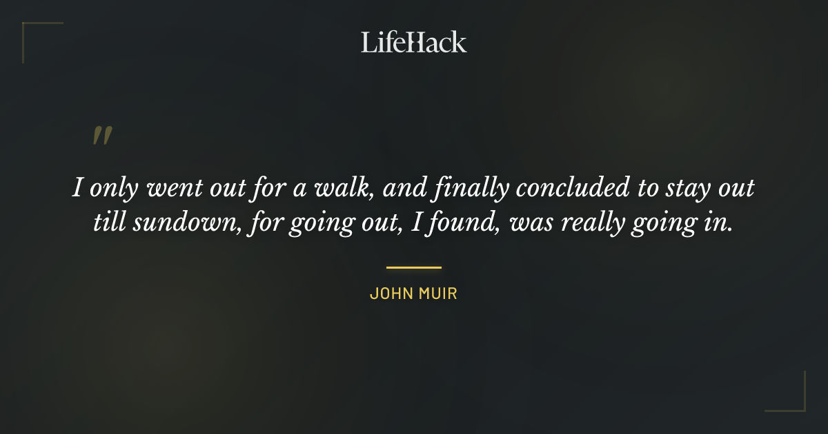 Quote by John Muir