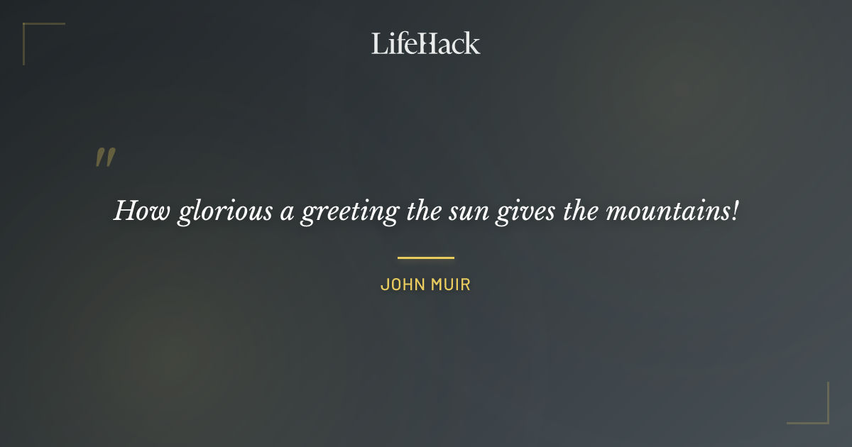 Quote by John Muir
