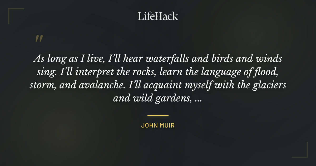 Quote by John Muir