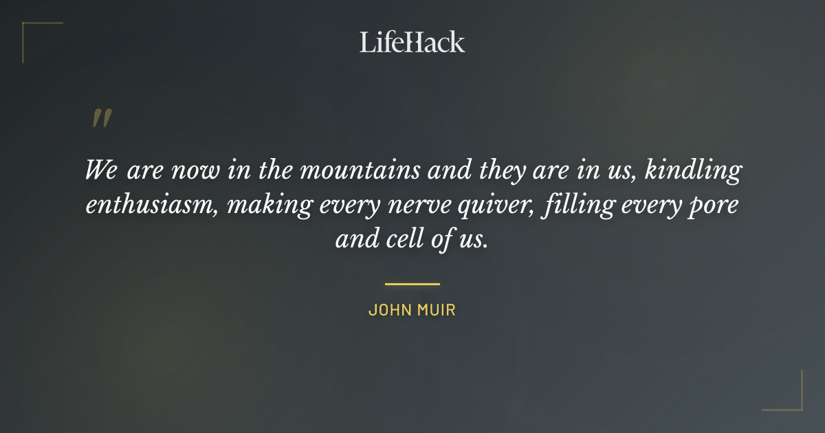 Quote by John Muir