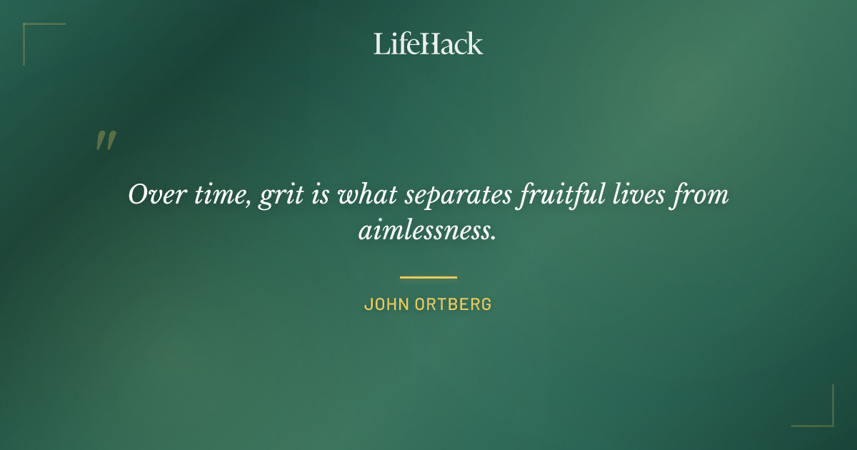 Quote by John Ortberg