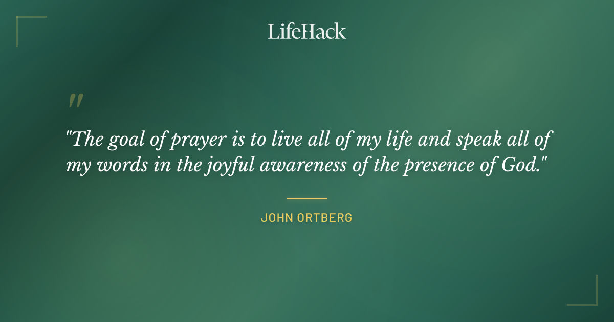 Quote by John Ortberg
