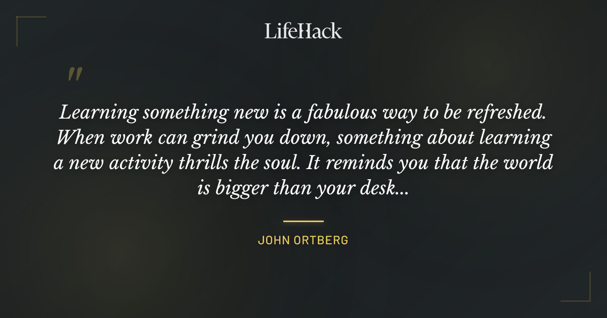 Quote by John Ortberg