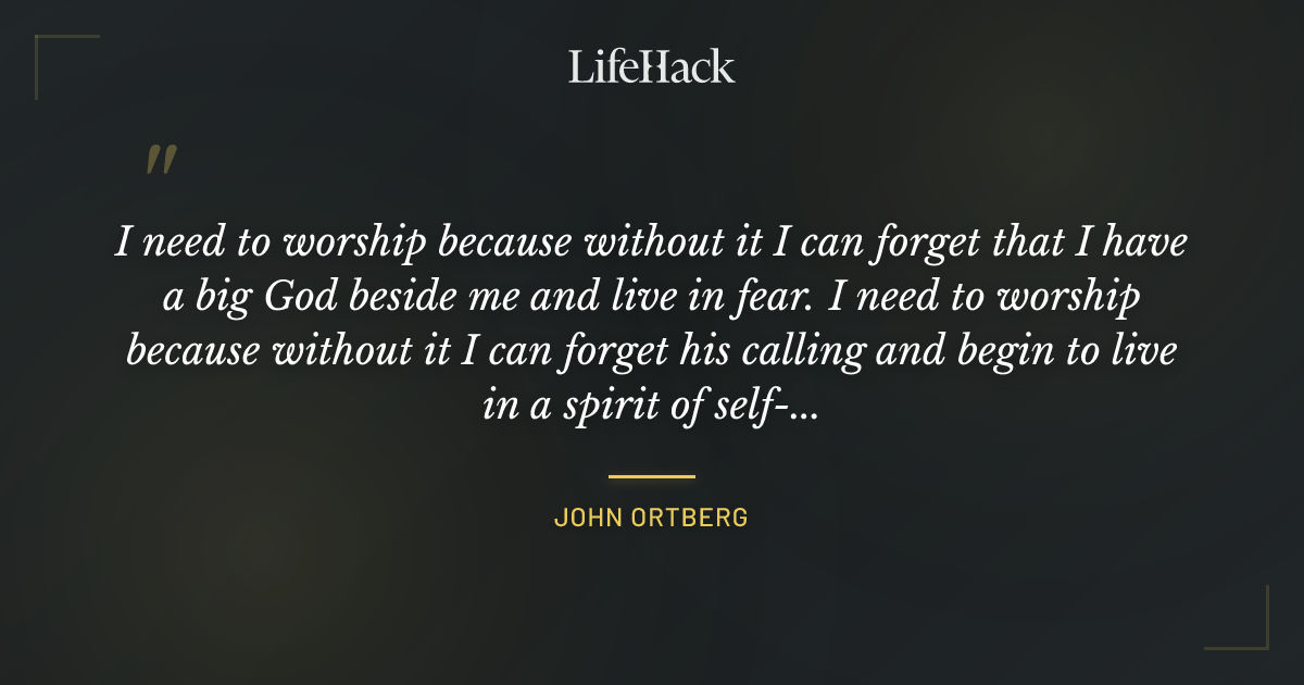 Quote by John Ortberg