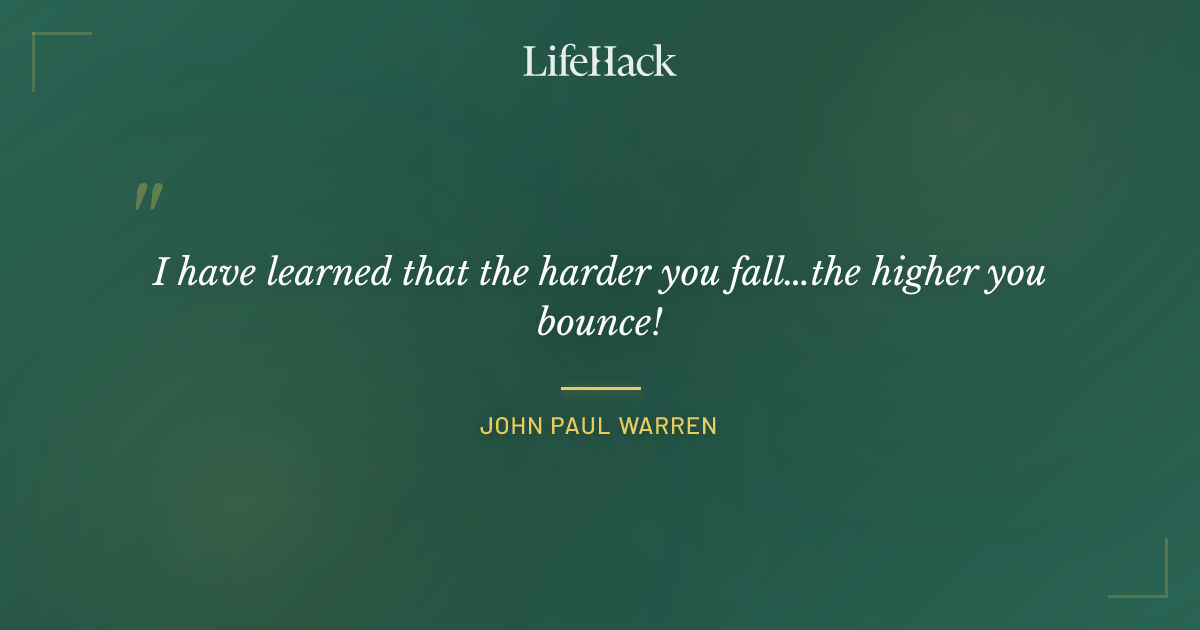 Quote by John Paul Warren