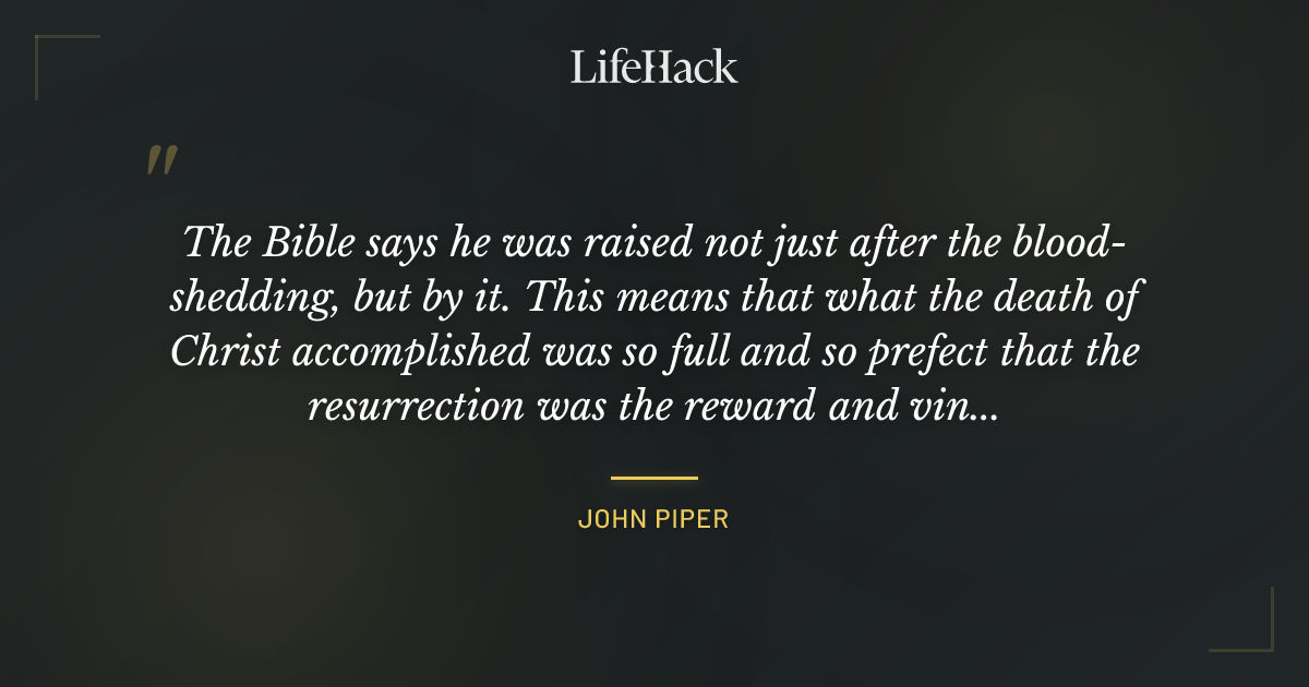 Quote by John Piper