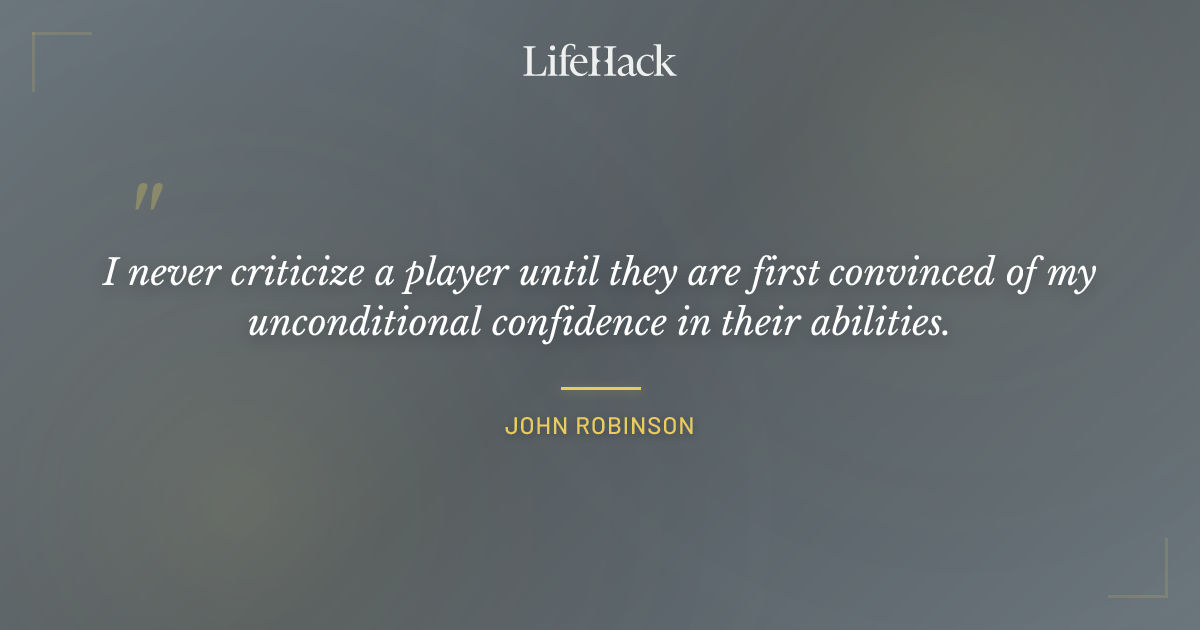 Quote by John Robinson