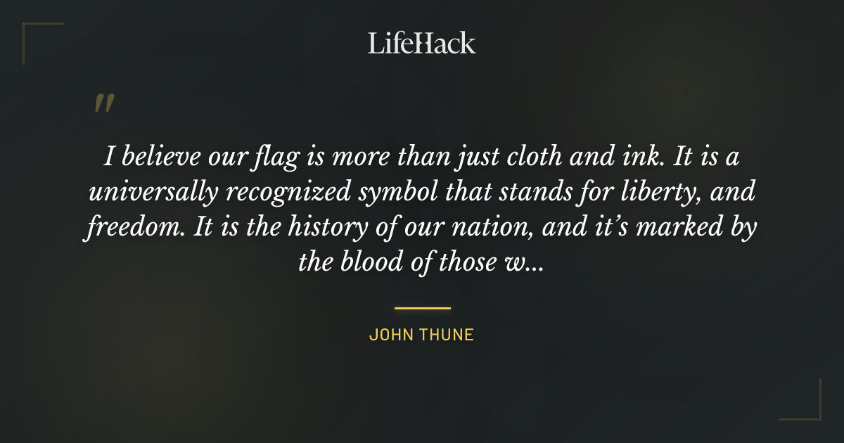 Quote by John Thune