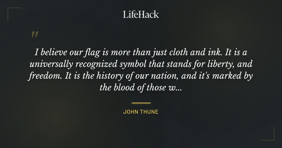 Quote by John Thune