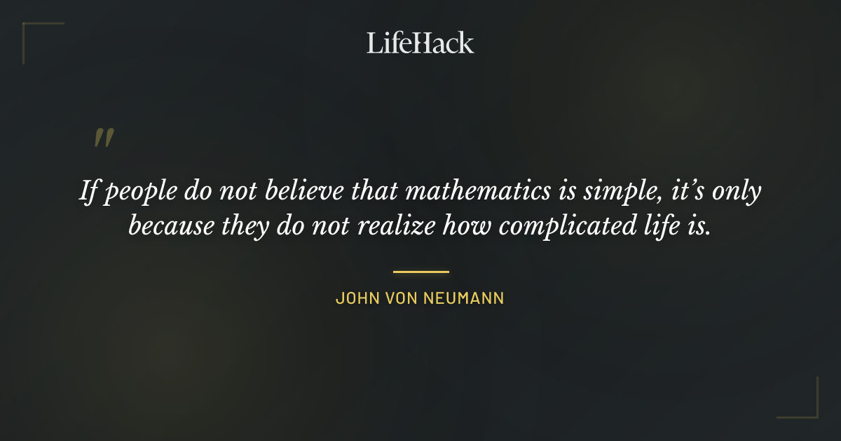 Quote by John von Neumann