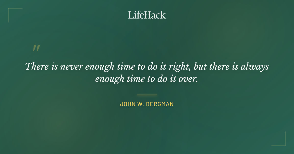 Quote by John W. Bergman