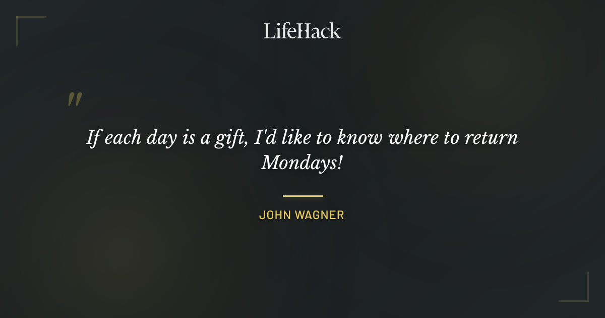Quote by John Wagner