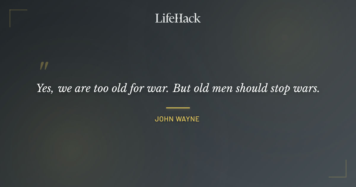 Quote by John Wayne