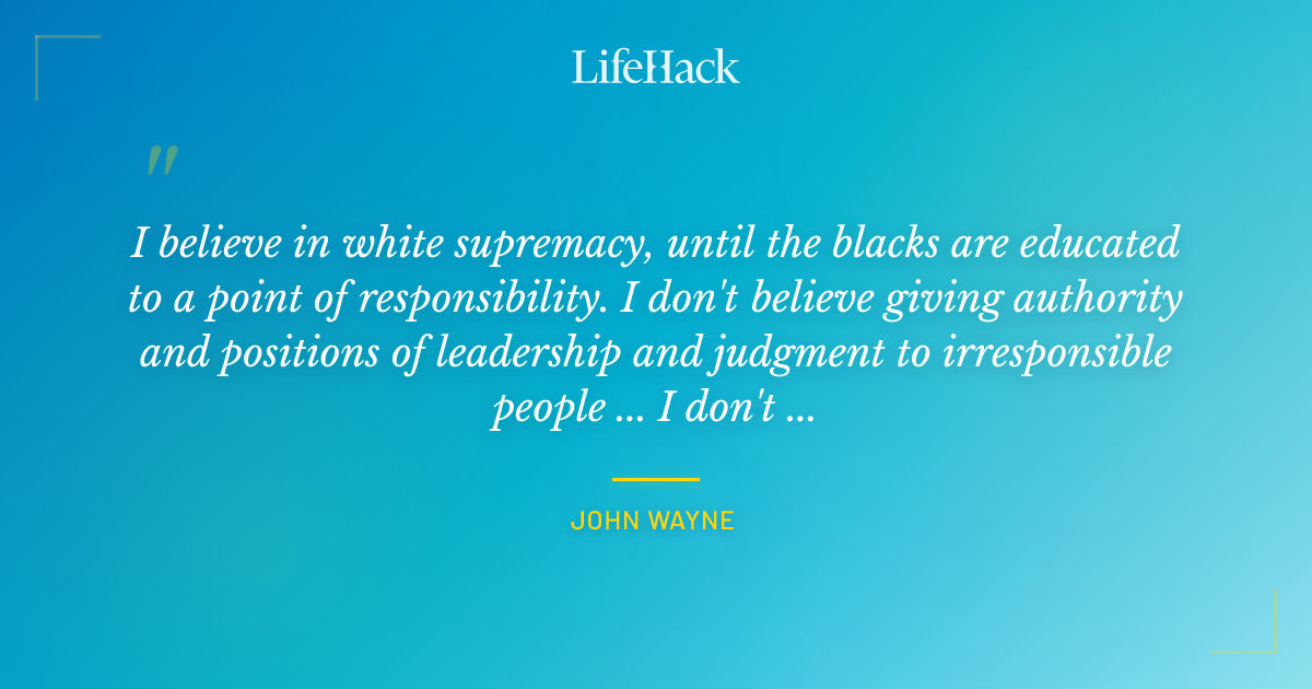 Quote by John Wayne