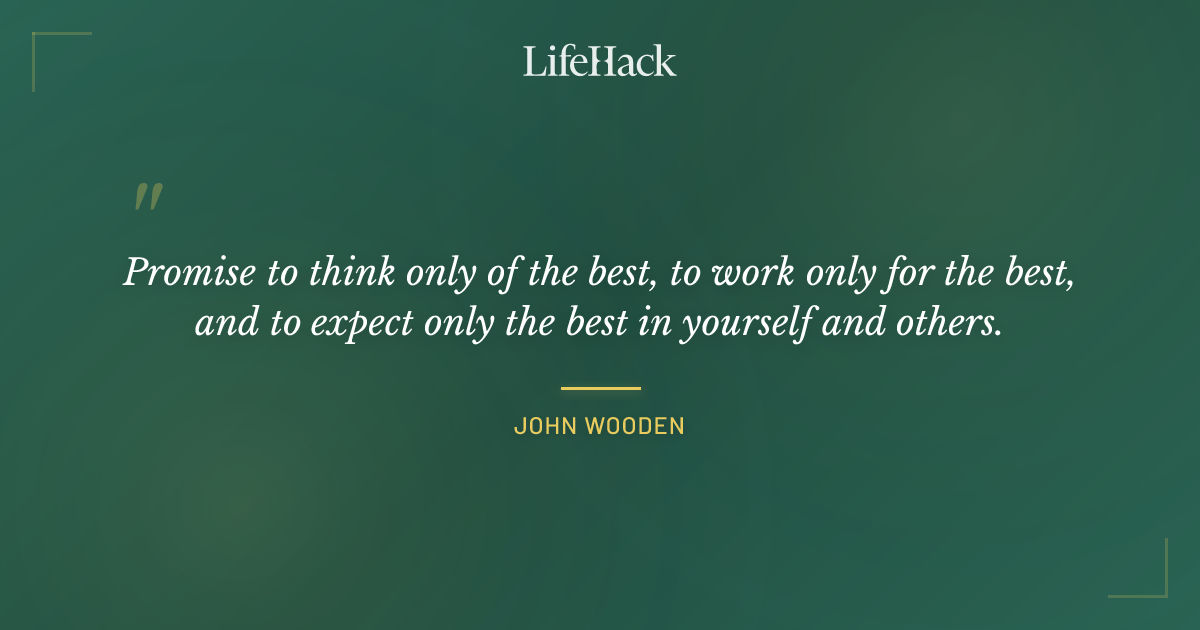 Quote by John Wooden