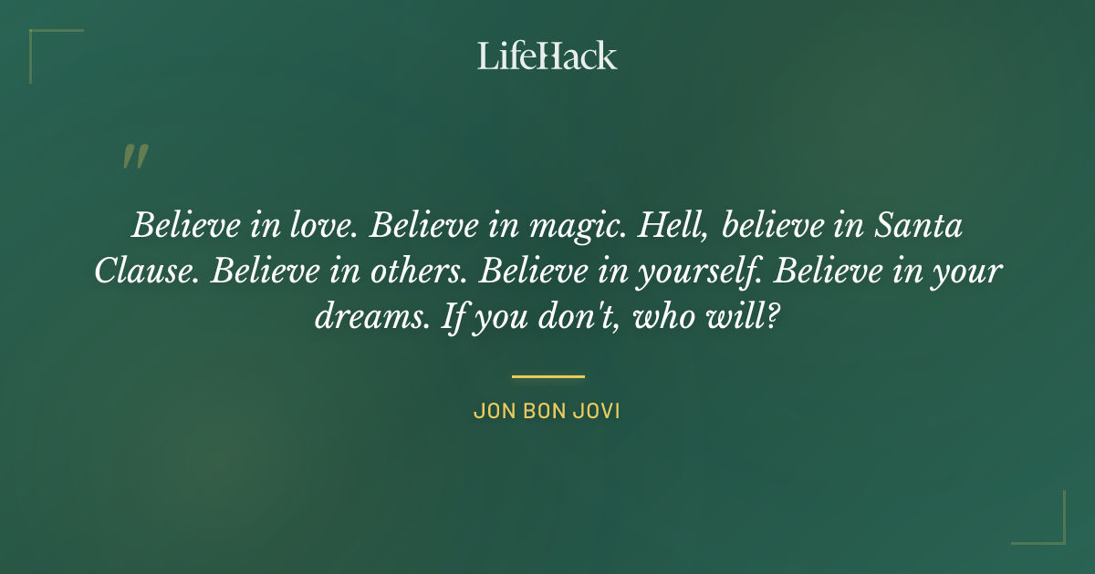 Quote by Jon Bon Jovi