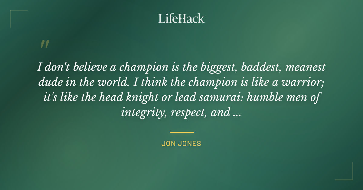 Quote by Jon Jones