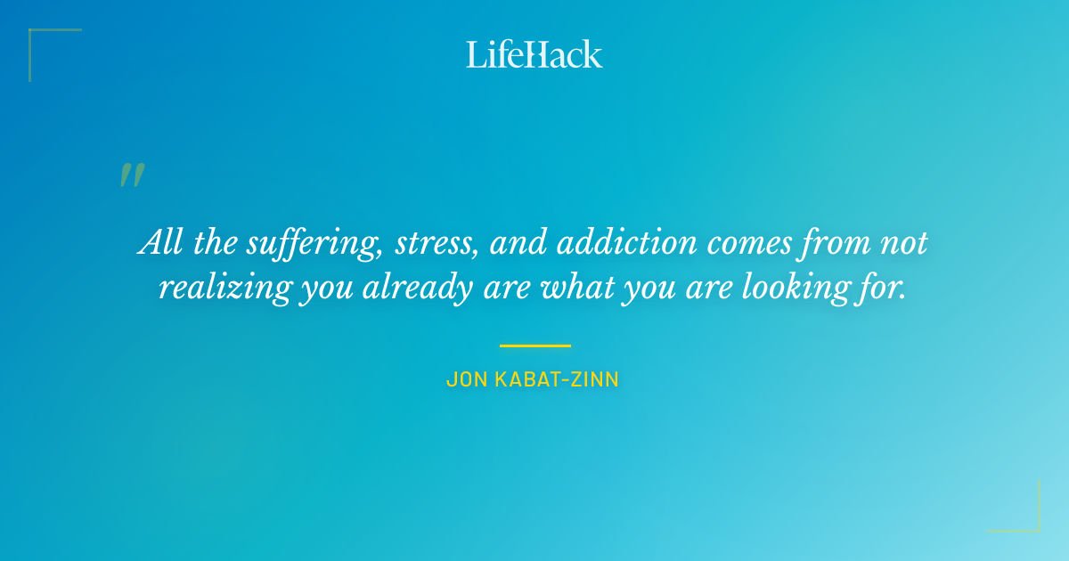 Quote by Jon Kabat-Zinn