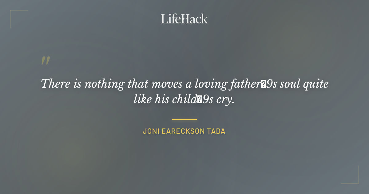 Quote by Joni Eareckson Tada