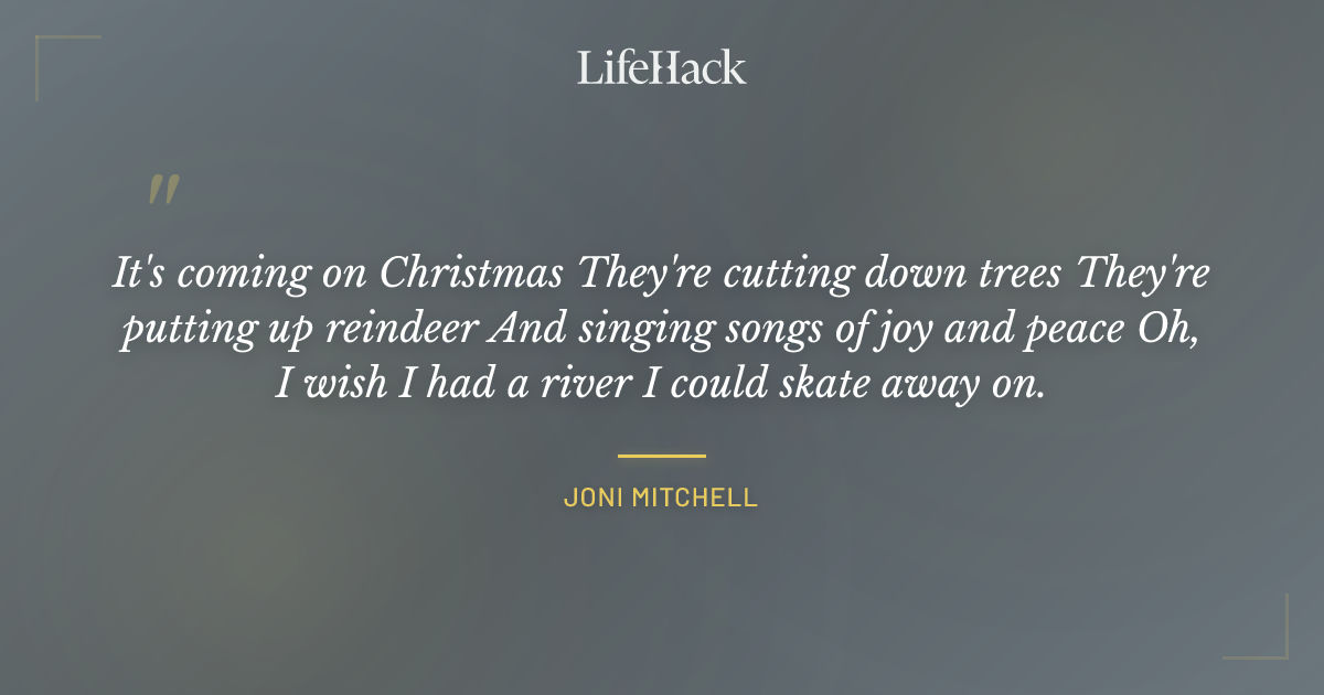 Quote by Joni Mitchell