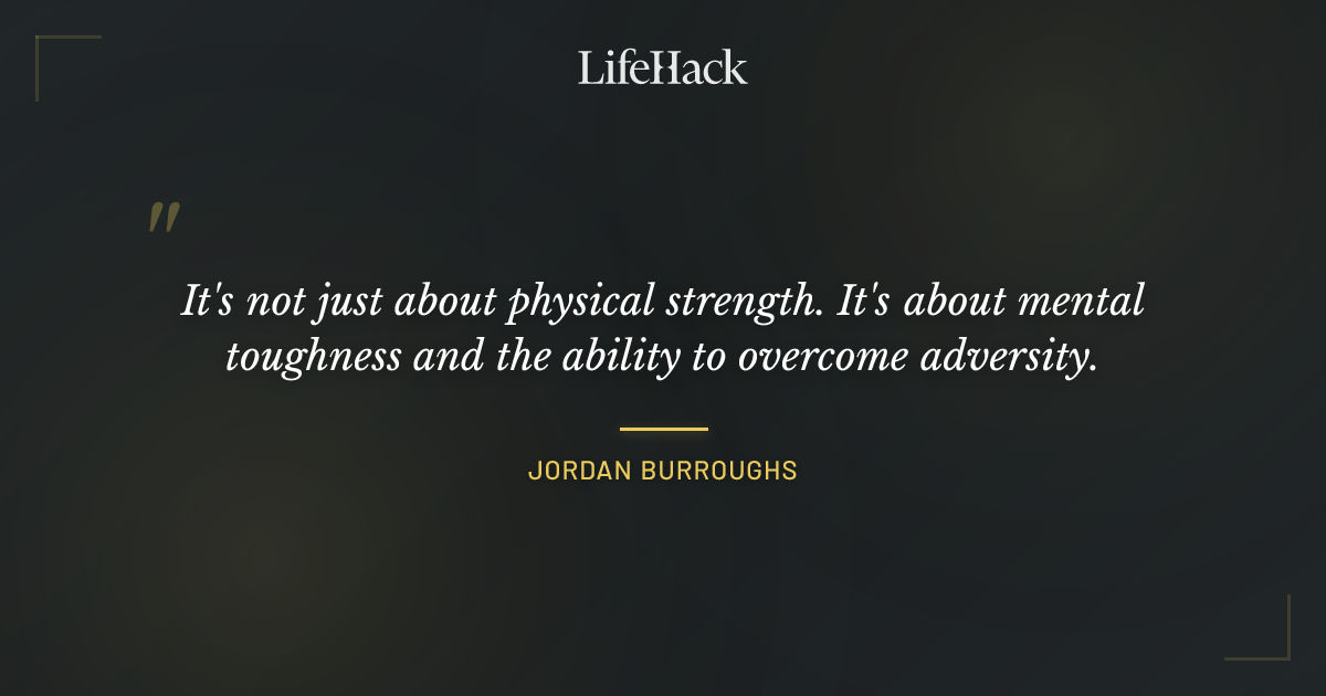 Quote by Jordan Burroughs