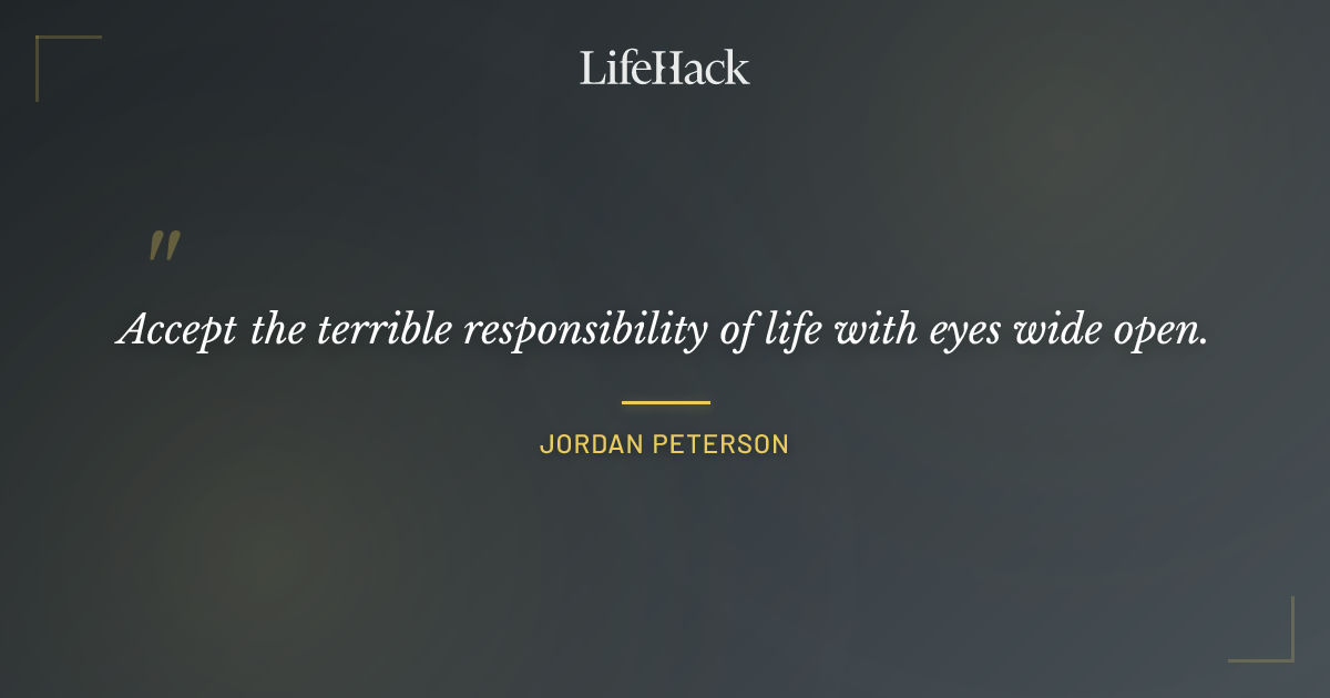 Quote by Jordan Peterson