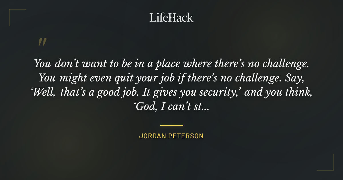 Quote by Jordan Peterson