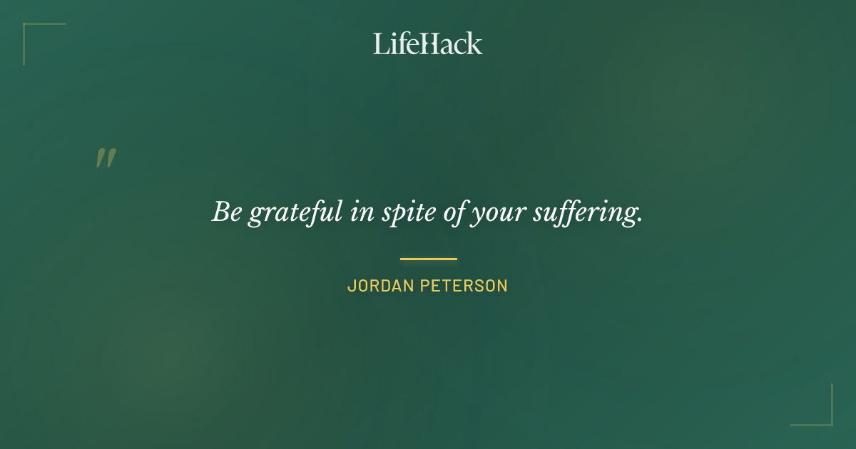 Quote by Jordan Peterson