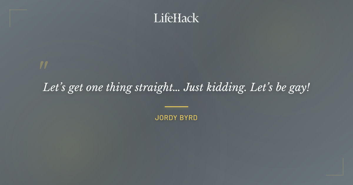 Quote by Jordy Byrd