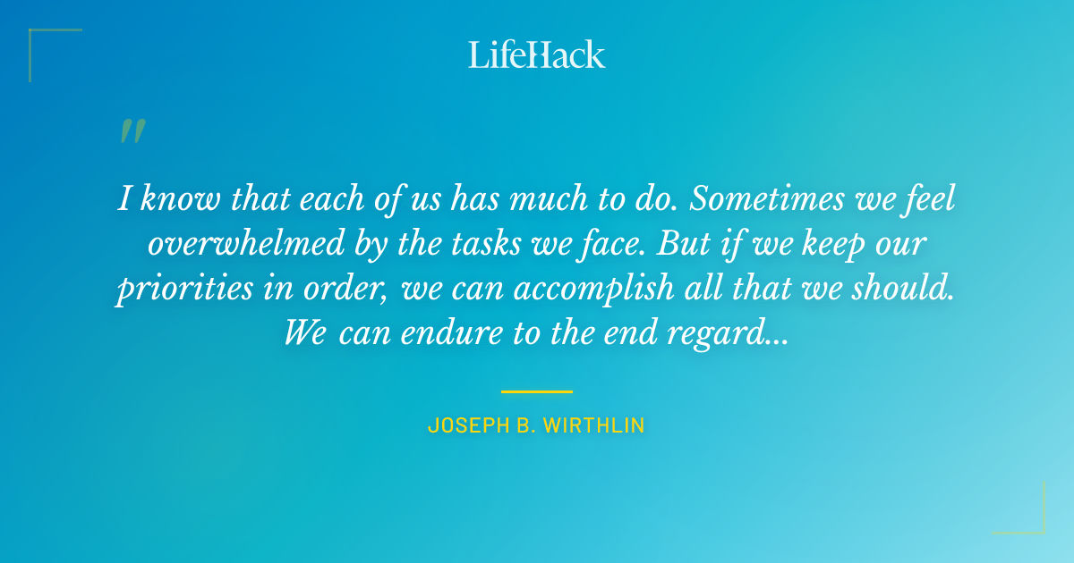 Quote by Joseph B. Wirthlin