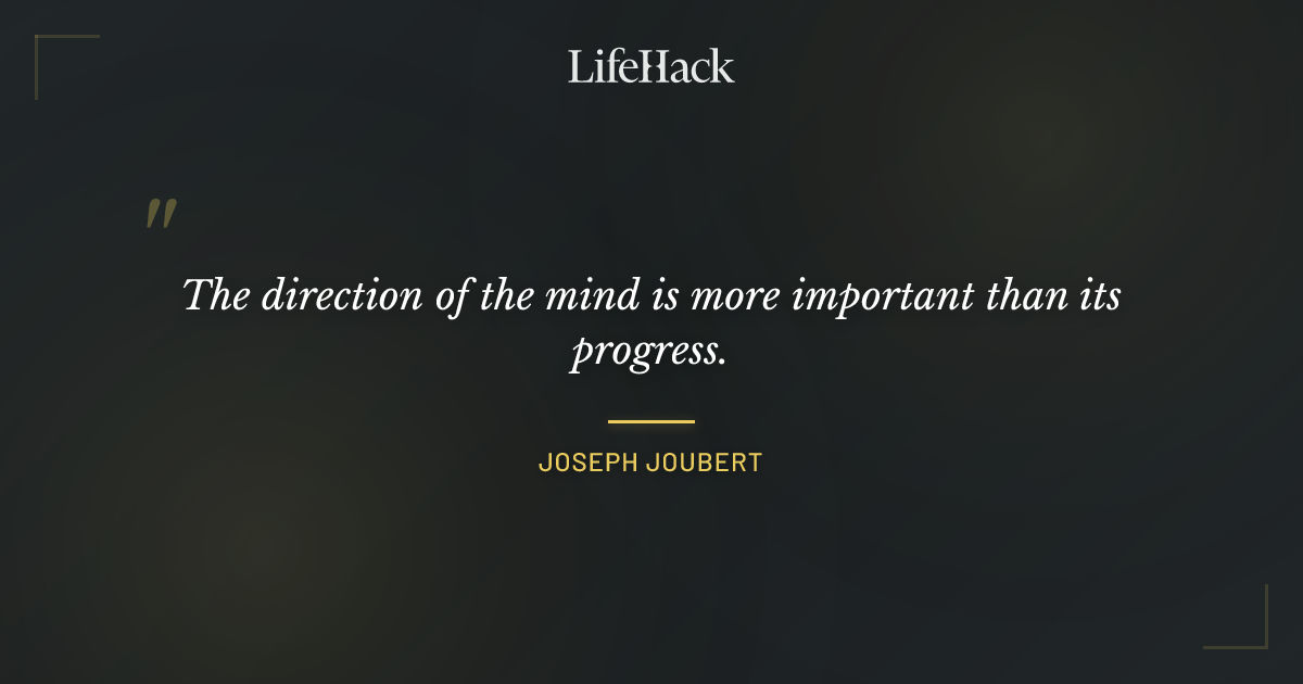 Quote by Joseph Joubert