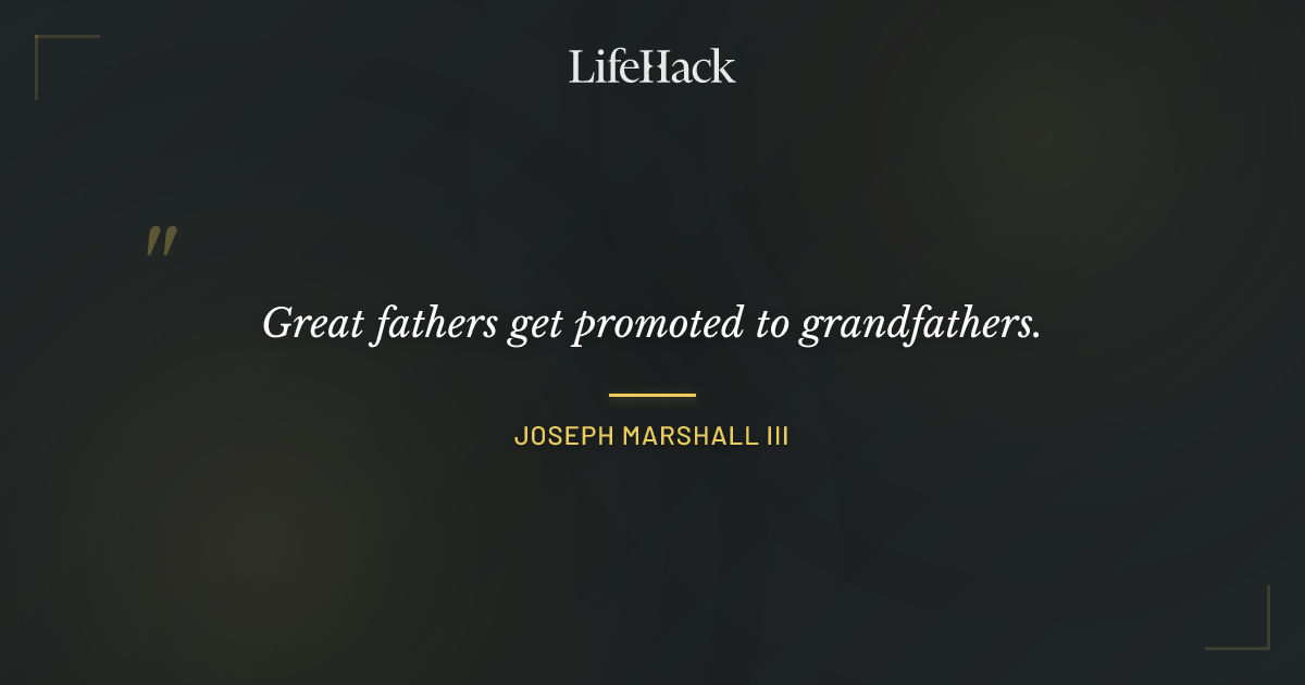 Quote by Joseph Marshall III