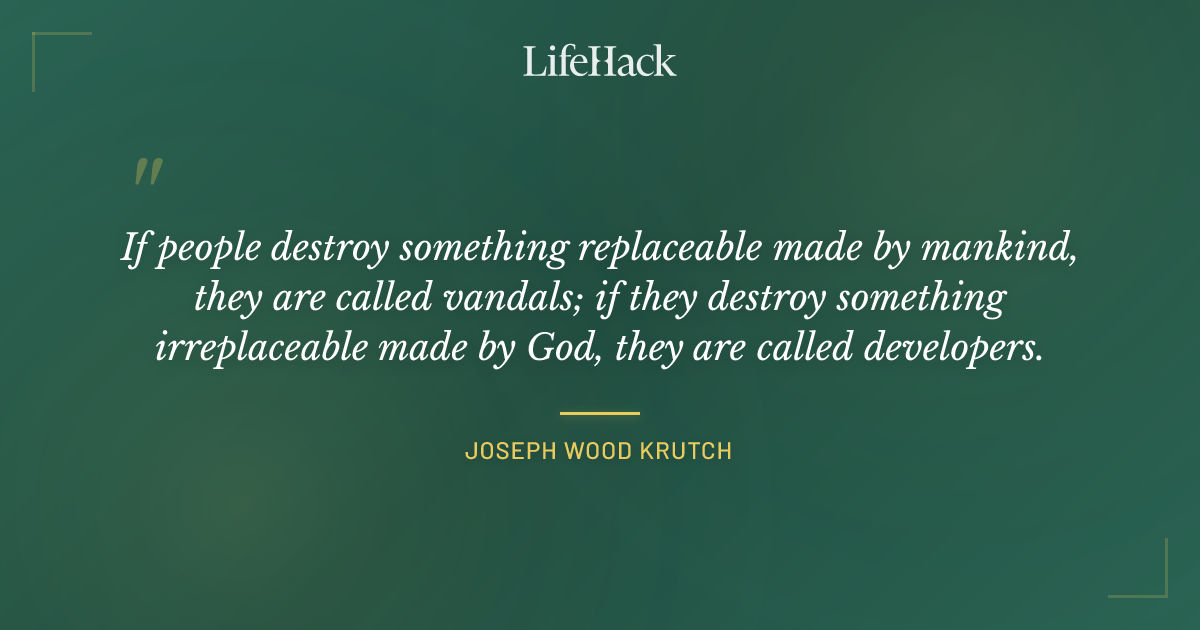 Quote by Joseph Wood Krutch